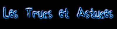 Astuces.jpg (4748 octets)